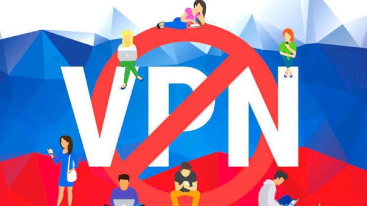    Rusiya VPN xidmətlərini bloklayır   