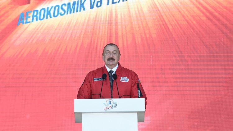    İlham Əliyevin “TEKNOFEST Azərbaycan”dakı çıxışının   TAM MƏTNİ