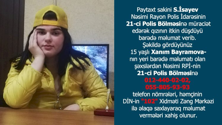    Bakıda itkin düşən 15 yaşlı qız tapıldı   