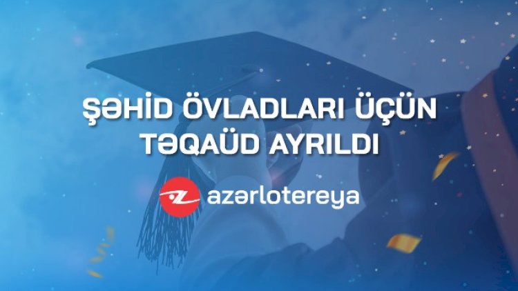    “Azərlotereya” ASC şəhid övladları üçün təqaüd ayırdı   