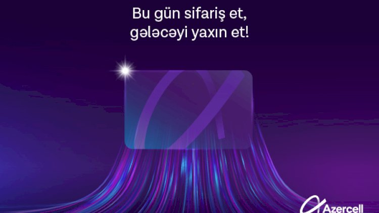    Azercell rabitə bazarında yeni biznes istiqamətini təqdim edir!   