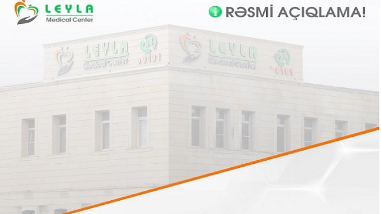    Ərəb turistin ölümü: “Leyla Medical Center“dən açıqlama   
