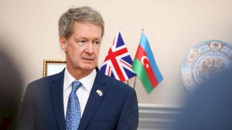    Britaniya səfiri xələfinə məsləhət verdi: “Ləzzətli yeməklərin dadına bax”   