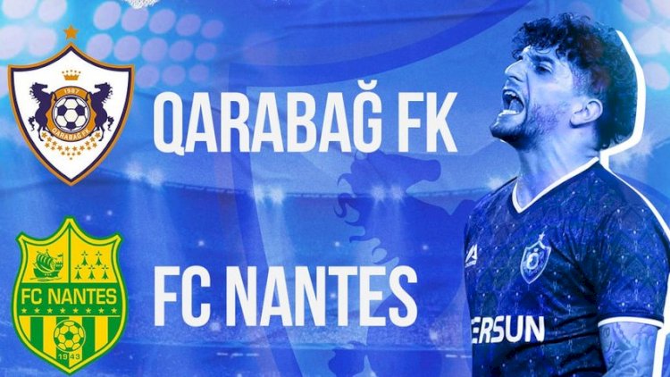    “Qarabağ“ - “Nant“ oyununun biletləri satışa çıxarıldı: 100 manat    