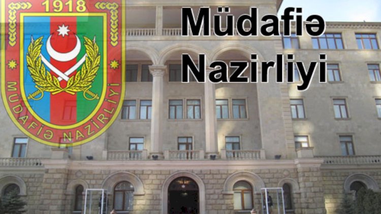    Müdafiə Nazirliyinin daha bir məlumat yaydı   