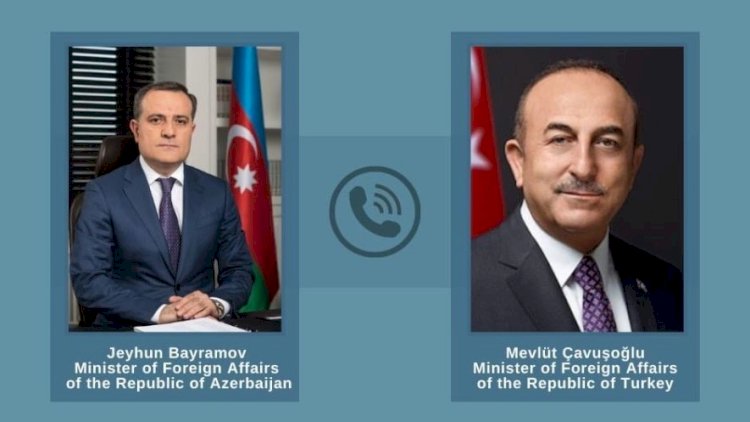    Bayramov Çavuşoğlu ilə erməni təxribatını müzakirə etdi   