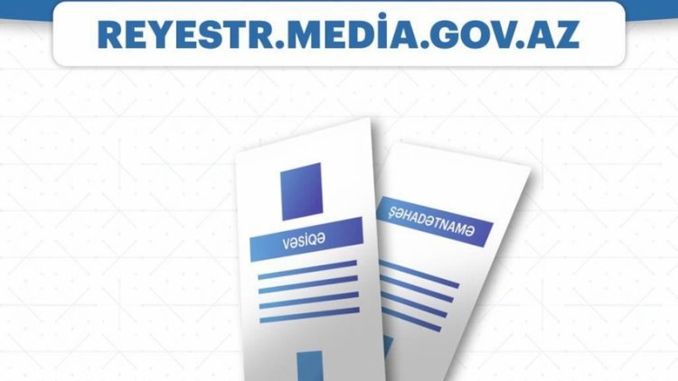    Media Reyestri fəaliyyətə başladı   