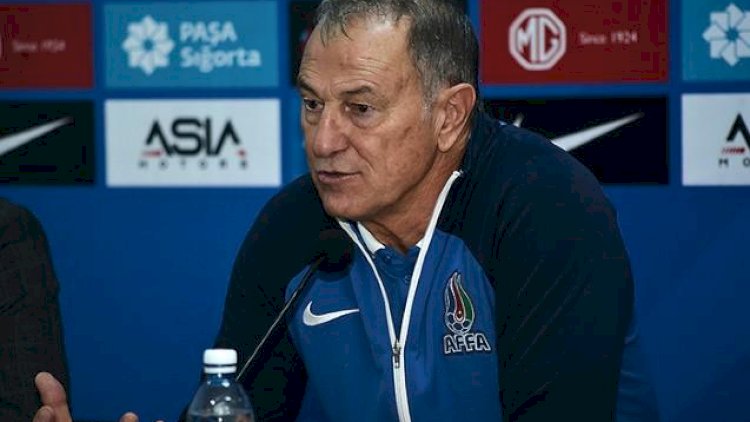    “Futbol olmasa, Bakıda Tanrı kimi yaşayarsan” - Millimizin baş məşqçisi   
