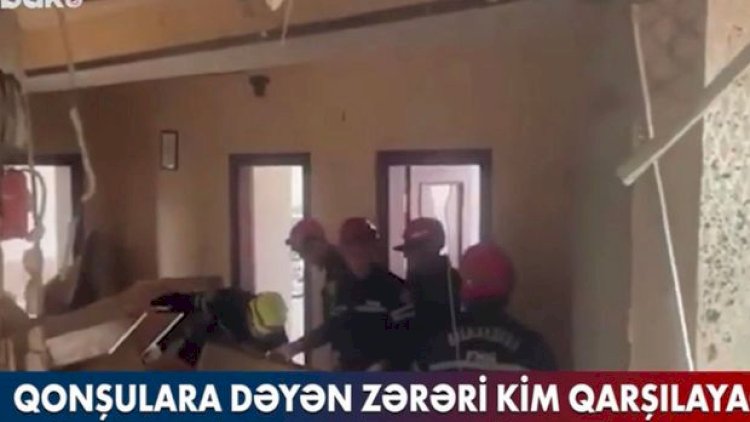    Binəqədidəki partlayışda ev sahiblərinə dəymiş zərəri kim qarşılayacaq? - Video   