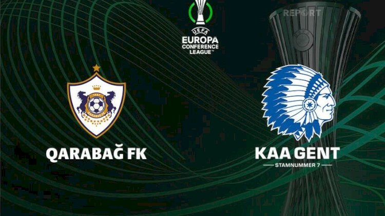    Bu gün “Qarabağ“ - “Gent“ matçı var   