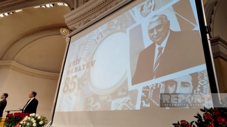   Xalq artisti Arif Babayevin 85 illik yubileyi qeyd olundu   