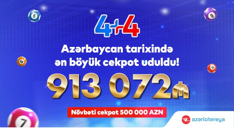    Azərbaycanda 913 000 manatlıq cekpot uduldu – TARİXİ UDUŞ   
