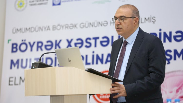    Böyrək xəstəlikləri haqda elmi konfrans keçirilib   