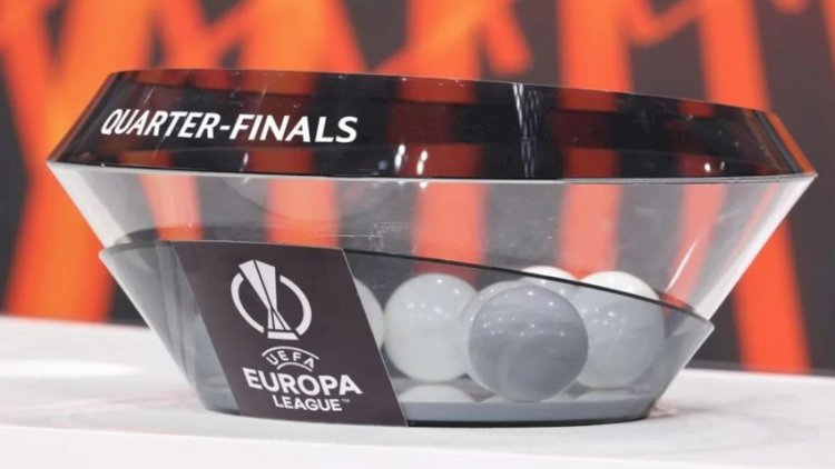   UEFA Avropa Liqasında 1/4 final mərhələsinin püşkü atıldı   
