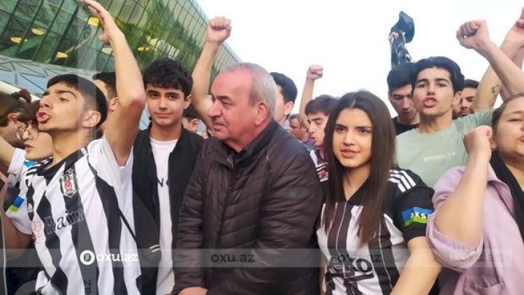    Ağamirzə “Beşiktaş”ı qarşılamağa getdi   