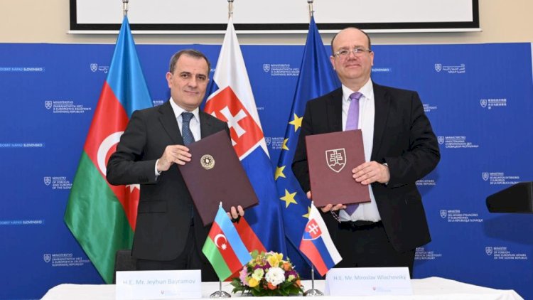    Azərbaycan və Slovakiya arasında saziş imzalandı   