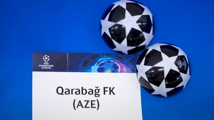    “Qarabağ”ın Çempionlar Liqasındakı rəqibi bəlli oldu   