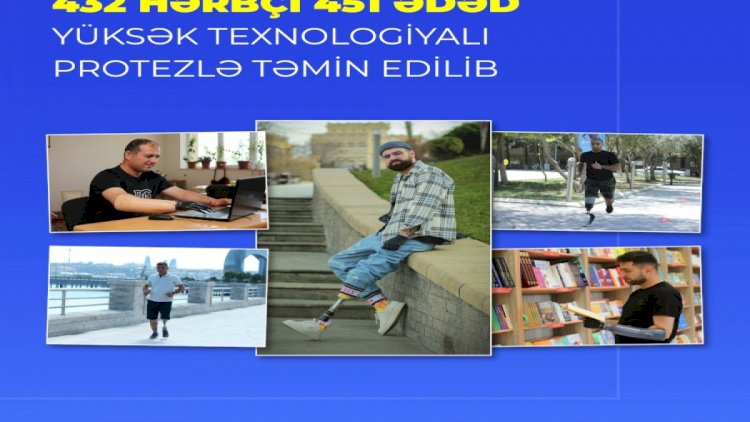    432 hərbçi yüksək texnologiyalı protezlə təmin edilib   