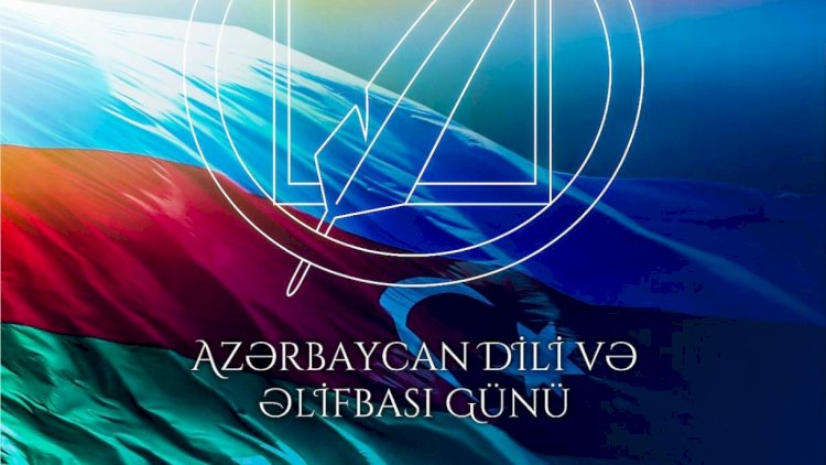    1 Avqust Azərbaycan əlifbası və Azərbaycan dili günüdür   