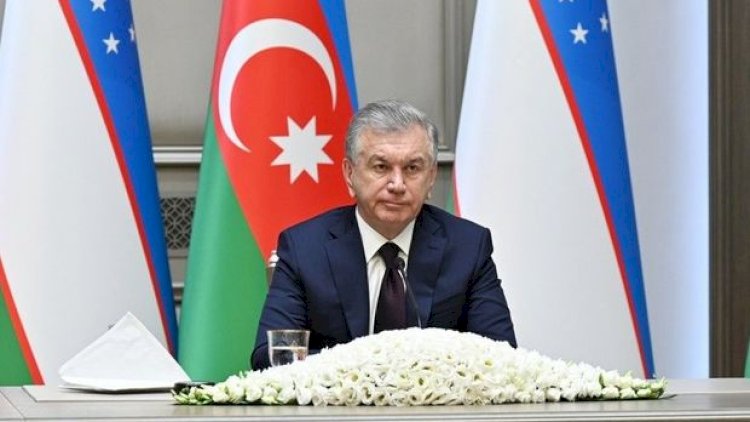    “Özbəkistan Azərbaycanın uğurlarına çox sevinir” - Prezident Mirziyoyev   