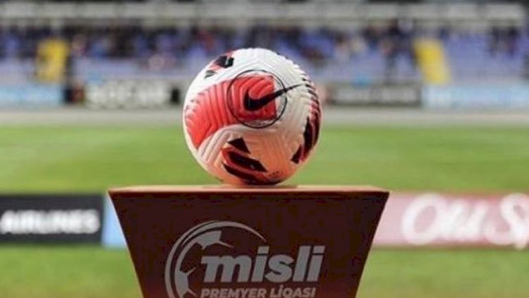    Azərbaycan Premyer Liqas: “Neftçi” “Qəbələ”yə, “Qarabağ” “Kəpəz”ə qarşı   