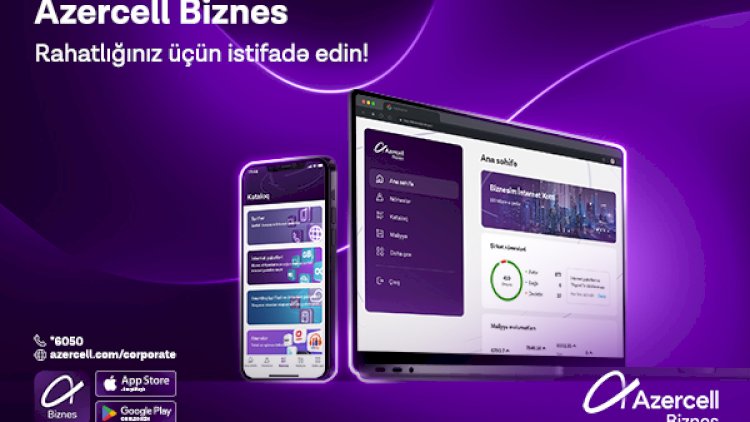     “Azercell Biznes” tətbiqi artıq “AppStore” və “Google Play”də!   