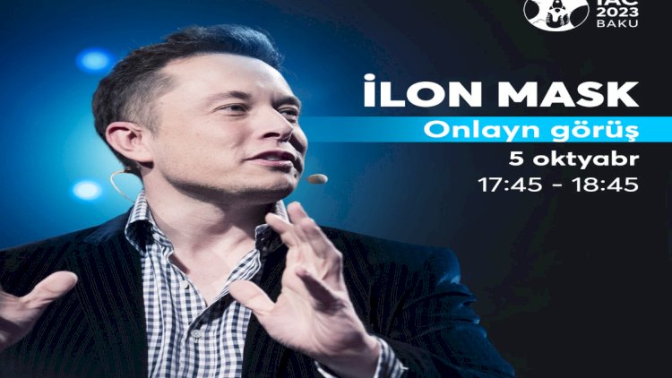    İlon Mask bu gün Beynəlxalq Astronavtika Konqresində onlayn çıxış edəcək   