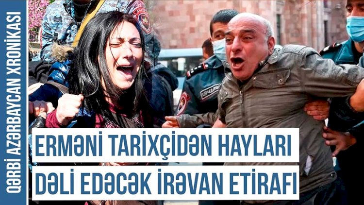    Erməni tarixçisi İrəvanın Azərbaycan şəhəri olduğunu etiraf etdi   