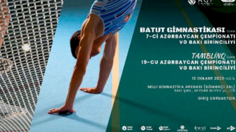    Bakıda ilin son gimnastika çempionatları keçiriləcək   