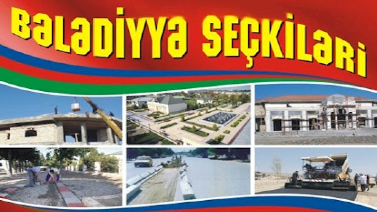    Bələdiyyə seçkiləri bu tarixdə keçiriləcək    