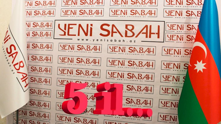    “Yeni Sabah”ın 5 yaşı tamam oldu   