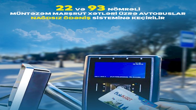    Daha 2 marşrutda nağd ödəniş ləğv olundu   