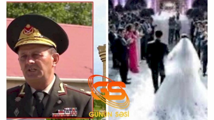    Oğlunun toyunda bomba həyəcanı yaşayan general:   “4 ildən sonra qisas alması...”