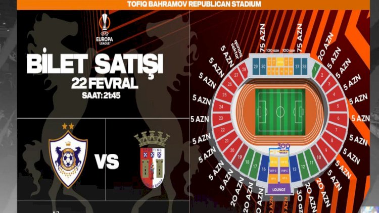    “Qarabağ” - “Braqa” matçının biletləri satışa çıxarıldı    