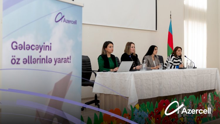    Azercell “Gələcəyi öz əllərinlə yarat” layihəsinə start verdi   
