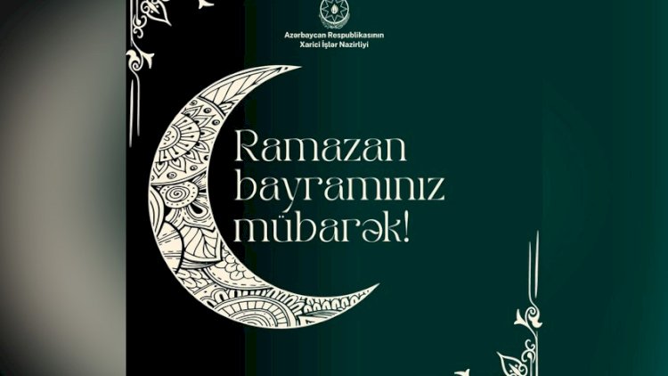    XİN Ramazan bayramı ilə bağlı paylaşım etdi   