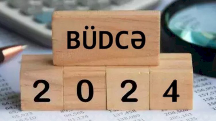    2024-cü ilin büdcəsi dəyişir    