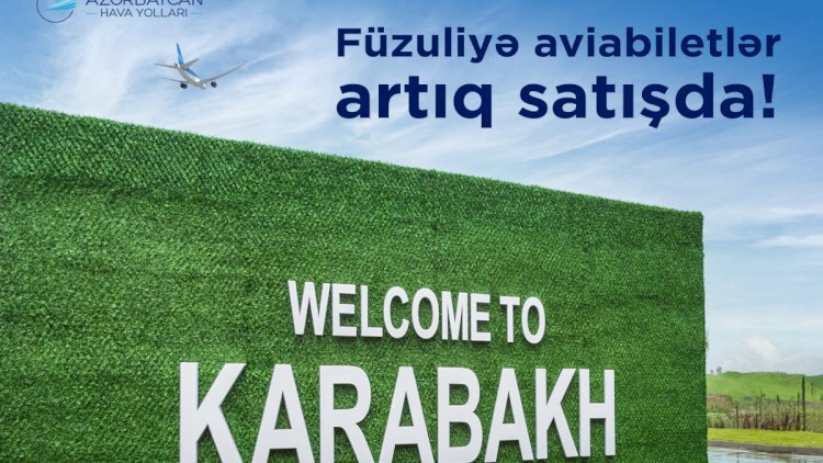    Bakı-Füzuli-Bakı marşrutu üzrə aviabiletlər satışa çıxarıldı   