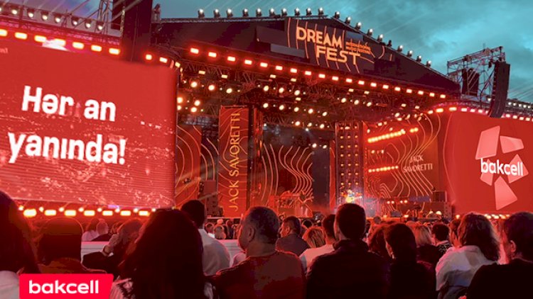    “Bakcell” ilə “Dream Fest” həyəcanı baş tutdu - FOTOLAR    
