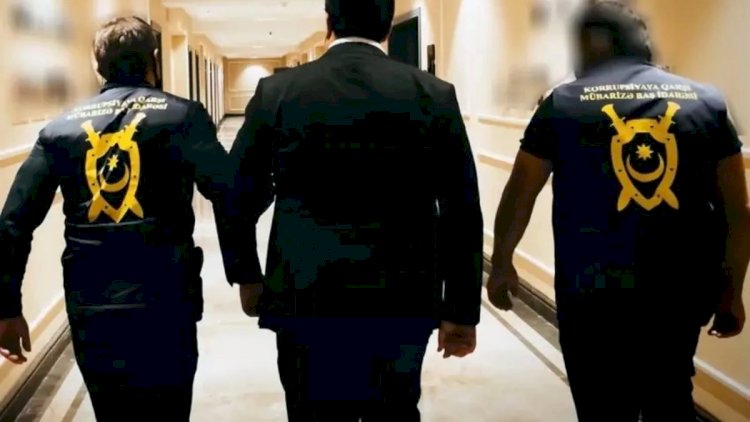    Azərbaycanda vəzifəli şəxslərə qarşı   ƏMƏLİYYAT: Həbs edilənlər var