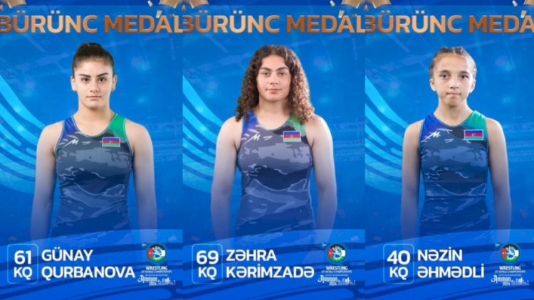    3 qadın güləşçimiz bürünc medal qazandı   