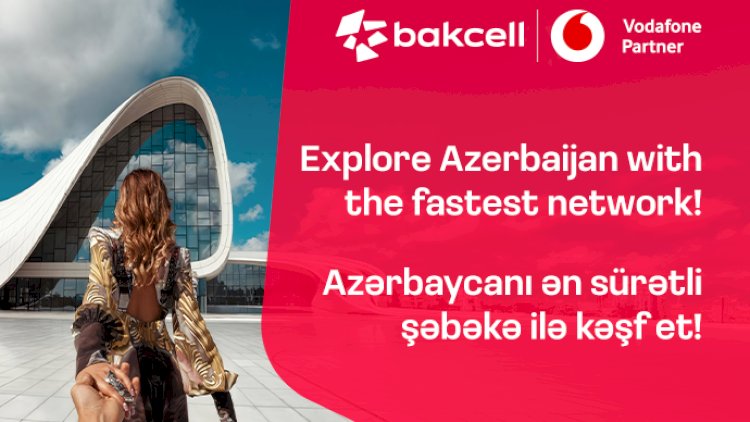   “Bakcell” “Vodafone Group”la əməkdaşlıq edəcək   