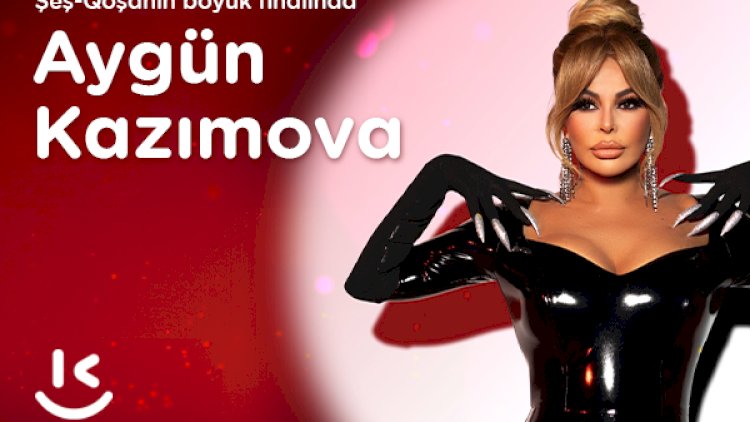    “Kontakt”ın “Şeş-Qoşa” kampaniyasının böyük finalı baş tutacaq –   AYGÜN KAZIMOVA TARİXİ AÇIQLADI   