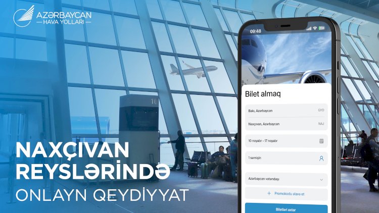    AZAL Naxçıvan reyslərində onlayn qeydiyyat xidmətini təqdim edir   