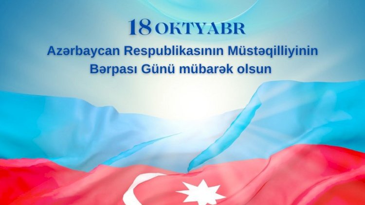    Beynəlxalq təşkilat Azərbaycanı Müstəqilliyin Bərpası Günü münasibətilə təbrik etdi   
