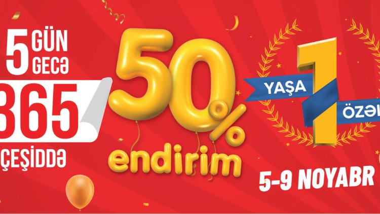    5 Gün 5 Gecə 365 məhsulda tam 50% endirim olacaq   