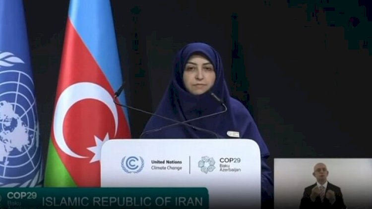    İran vitse-prezidenti COP29-a dair təəssüratlarını bölüşdü   