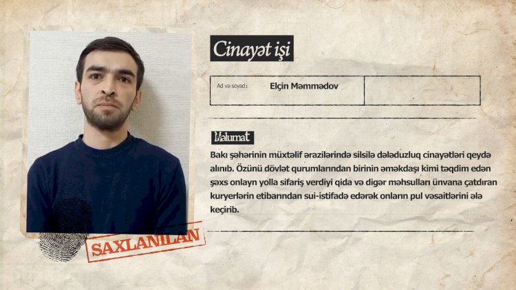    Kuryerlərə qarşı dələduzluq edən şəxs saxlanıldı   