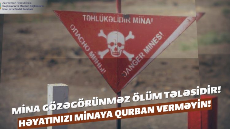    Dövlət Komitəsindən mina təhlükəsi ilə bağlı MƏLUMAT   