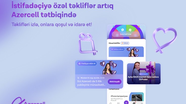    “Azercell” tətbiqində abunəçilərə özəl təkliflər!   
